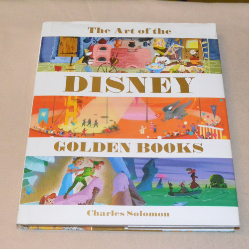 Charles Solomon The Art of the Disney Golden Books